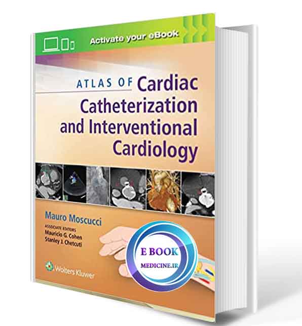 دانلود کتابAtlas of Cardiac Catheterization and Interventional Cardiology  2019 (  PDF)